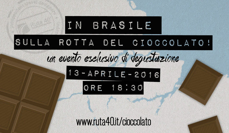 Ruta 40 ti invita a conoscere il Brasile attraverso il Cioccolato